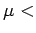 $ mu <$