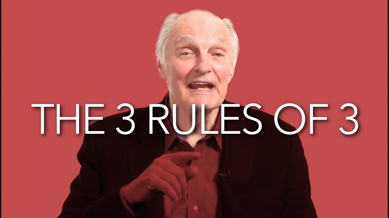 Alan Alda | The 3 Rules of Three